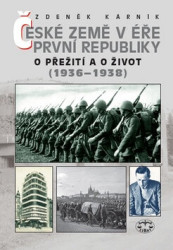 České země v éře První republiky 1936-1938 (O přežití a o život) - kniha z kategorie Historie