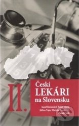 Českí lekári na Slovensku II.
