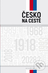 Česko na cestě (Zpráva k výročím roku 2018)