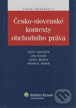 Česko-slovenské kontexty obchodního práva