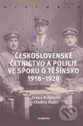 Československé četnictvo ve sporu o Těšínsko 1918-1920