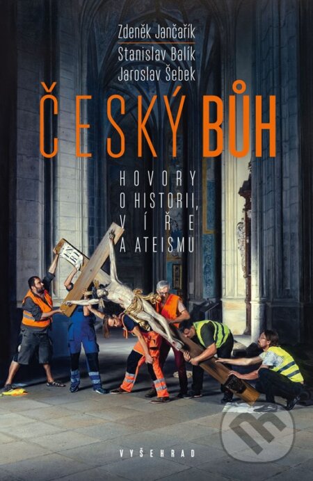 Český bůh (Hovory o historii, víře a ateismu)