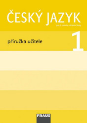Český jazyk 1 Příručka učitele (Pro 1. ročník základní školy) - kniha z kategorie 1. stupeň