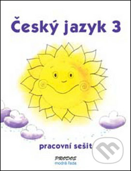 Český jazyk 3 pracovní sešit (3. ročník)