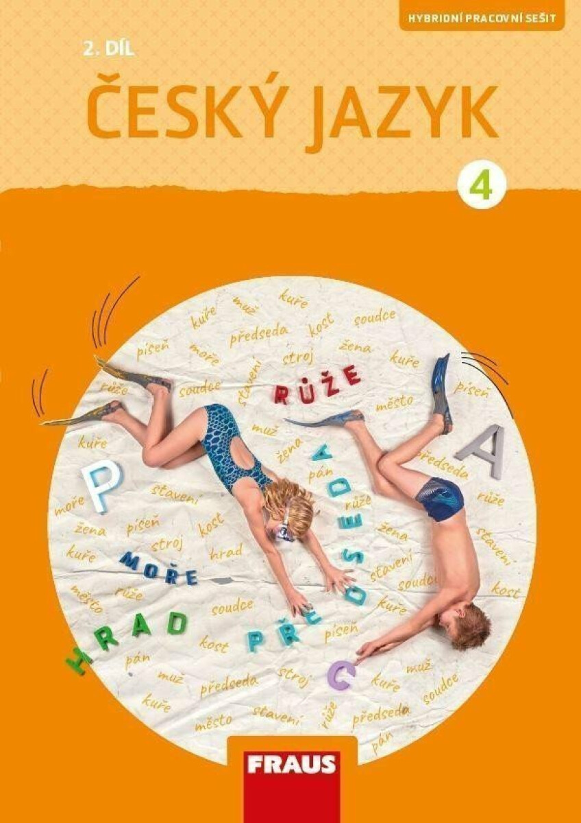 Český jazyk 4/2 - Hybridní pracovní sešit / nová generace - Gabriela Babušová, Petra Chlumská