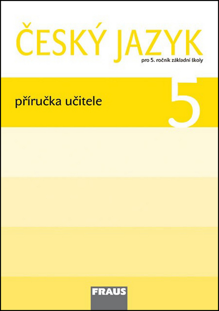 Český jazyk 5 Příručka učitele