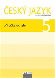 Český jazyk 5 Příručka učitele (Pro 5. ročník základní školy) - kniha z kategorie 2. stupeň