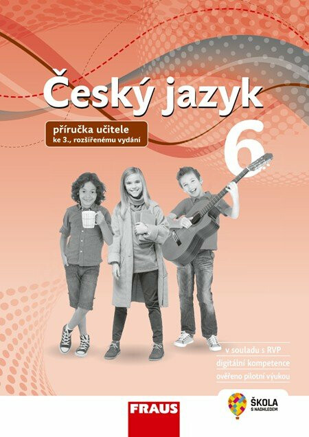 Český jazyk 6 – nová generace - Příručka učitele - Renata Teršová, Zdena Krausová