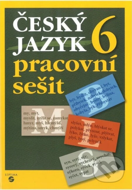 Český jazyk 6 - pracovní sešit - Šneiderová Rozmarynová,