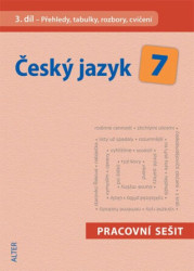Český jazyk 7 (III. díl) (Přehledy, tabulky, rozbory, cvičení) - kniha z kategorie 2. stupeň