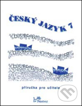 Český jazyk 7 (Příručka pro učitele)