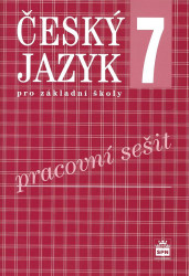 Český jazyk 7 pro základní školy - Pracovní sešit