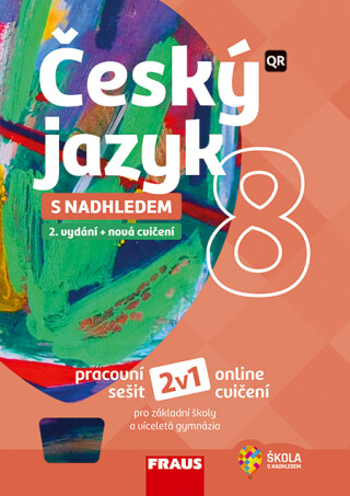 Český jazyk 8 s nadhledem 2v1 - Hybridní pracovní sešit