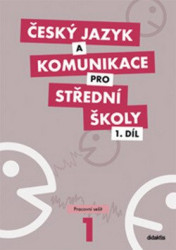 Český jazyk a komunikace pro střední školy 1 (Pracovní sešit) - kniha z kategorie Gymnázia