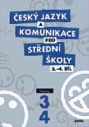 Český jazyk a komunikace pro střední školy 3-4 (Učebnice) - kniha z kategorie Gymnázia