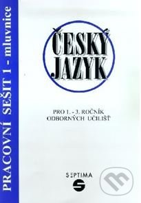 Český jazyk pro 1. - 3. ročník odborných učilišť (Pracovní sešit 1