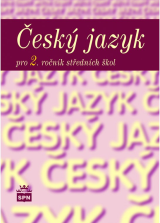 Český jazyk pro 2. r. SŠ, učebnice