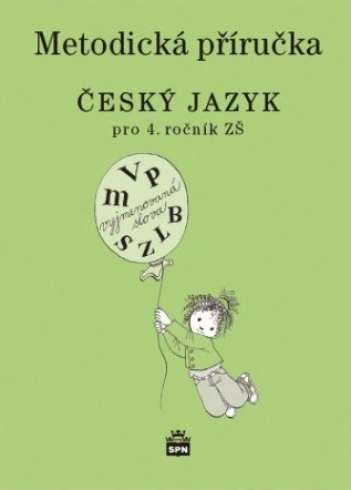 Český jazyk pro 4. r. ZŠ, metodická příručka - Martina Šmejkalová