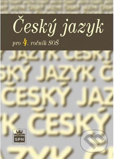 Český jazyk pro 4. ročník SOŠ