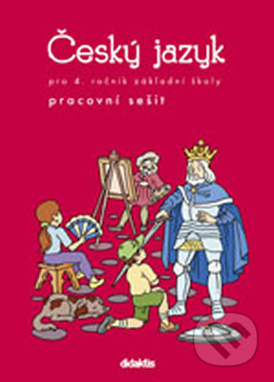 Český jazyk pro 4. ročník ZŠ (Pracovní sešit)