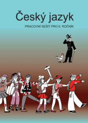 Český jazyk pro 6. ročník – pracovní sešit