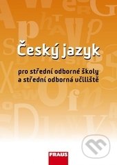 Český jazyk pro SOŠ a SOU