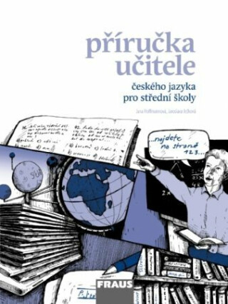 Český jazyk pro SŠ – Mluvnice, Komunikace a sloh - Příručka učitele