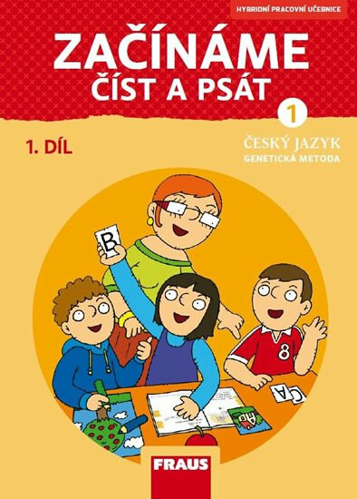 Český jazyk - Začínáme číst a psát 1/1 GM nová generace - Hybridní pracovní učebnice - Karla Černá, Martina Grycová, Jiří Havel