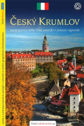 Český Krumlov (parte storica della cittá, castello e palazzo signorile)