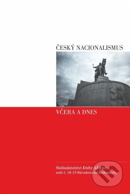 Český nacionalismus včera a dnes