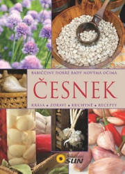 Česnek (Babiččiny dobré rady novýma očima) - kniha z kategorie Odborné a naučné