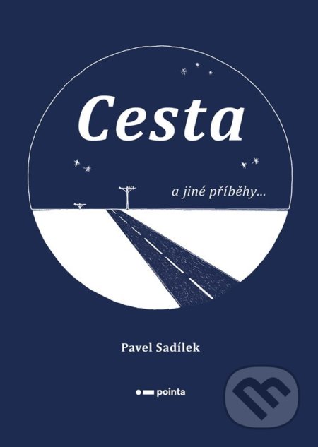 Cesta a jiné příběhy...
