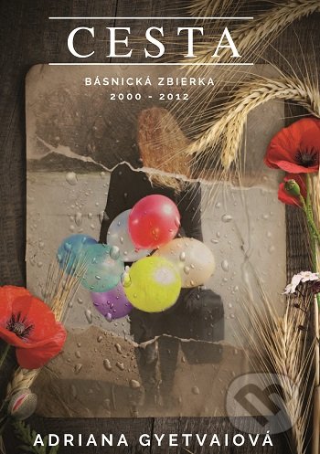 Cesta (Básnická zbierka 2000 - 2012)