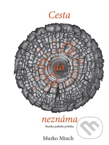 Cesta do neznáma (Poetika jedného príbehu)