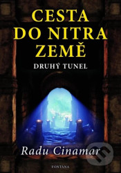 Cesta do nitra Země (Druhý tunel)