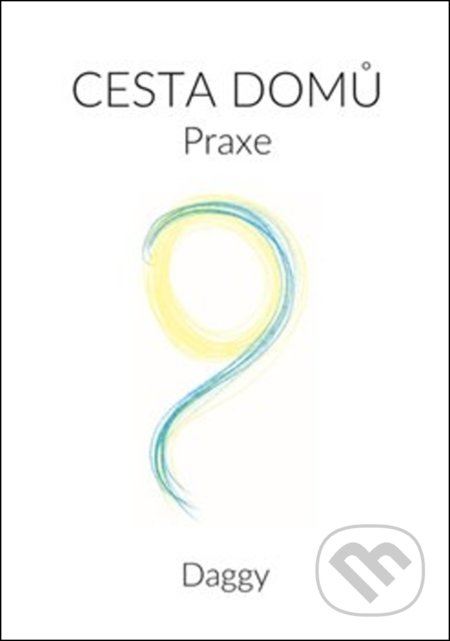 Cesta domů - Praxe