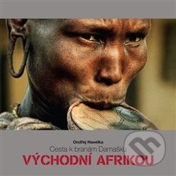 Cesta k branám Damašku východní Afrikou