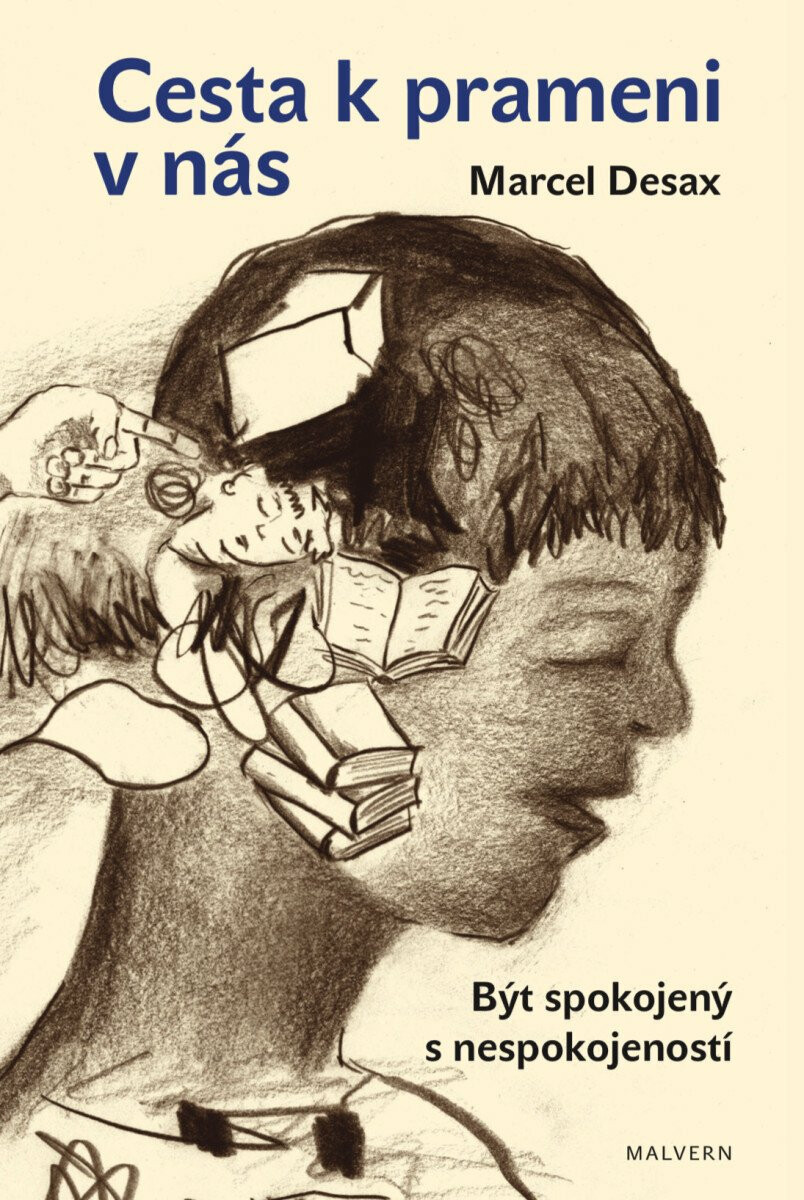 Cesta k prameni v nás - Být spokojený s nespokojeností