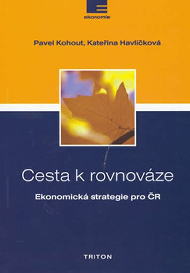 Cesta k rovnováze - Pavel Kohout, Kateřina Havlíčková