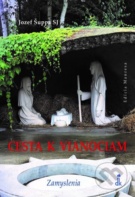 Cesta k Vianociam (Zamyslenia)