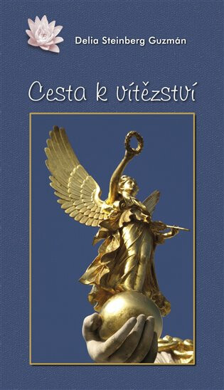 Cesta k vítězství - Delia S. Guzmán