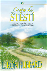 Cesta ke štěstí (Průvodce k lepšímu životu založený na zdravém životu) - kniha z kategorie Spiritualita
