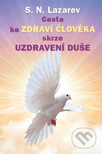 Cesta ke zdraví člověka skrze uzdravení duše