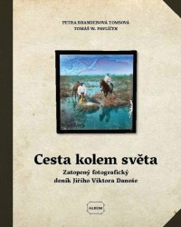 Cesta kolem světa - Tomáš W. Pavlíček, Petra Brandejsová Tomsová