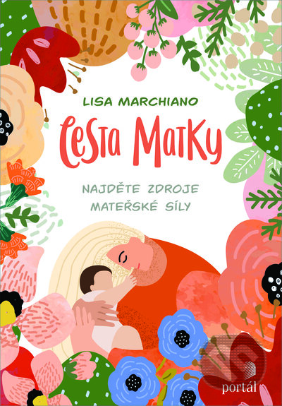 Cesta matky (Najděte zdroje mateřské síly)