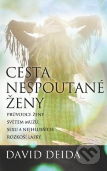 Cesta nespoutané ženy