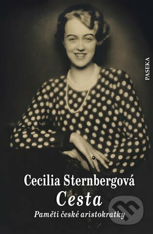 Cesta - Paměti české aristokratky