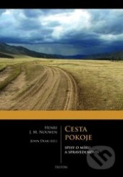 Cesta pokoje: spisy o míru a spravedlnost