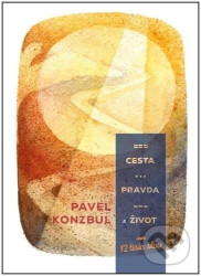 Cesta, pravda a život (aneb 12 tisíc slov)