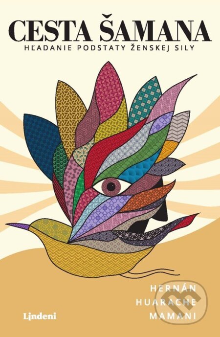 Cesta šamana (Hľadanie podstaty ženskej sily)